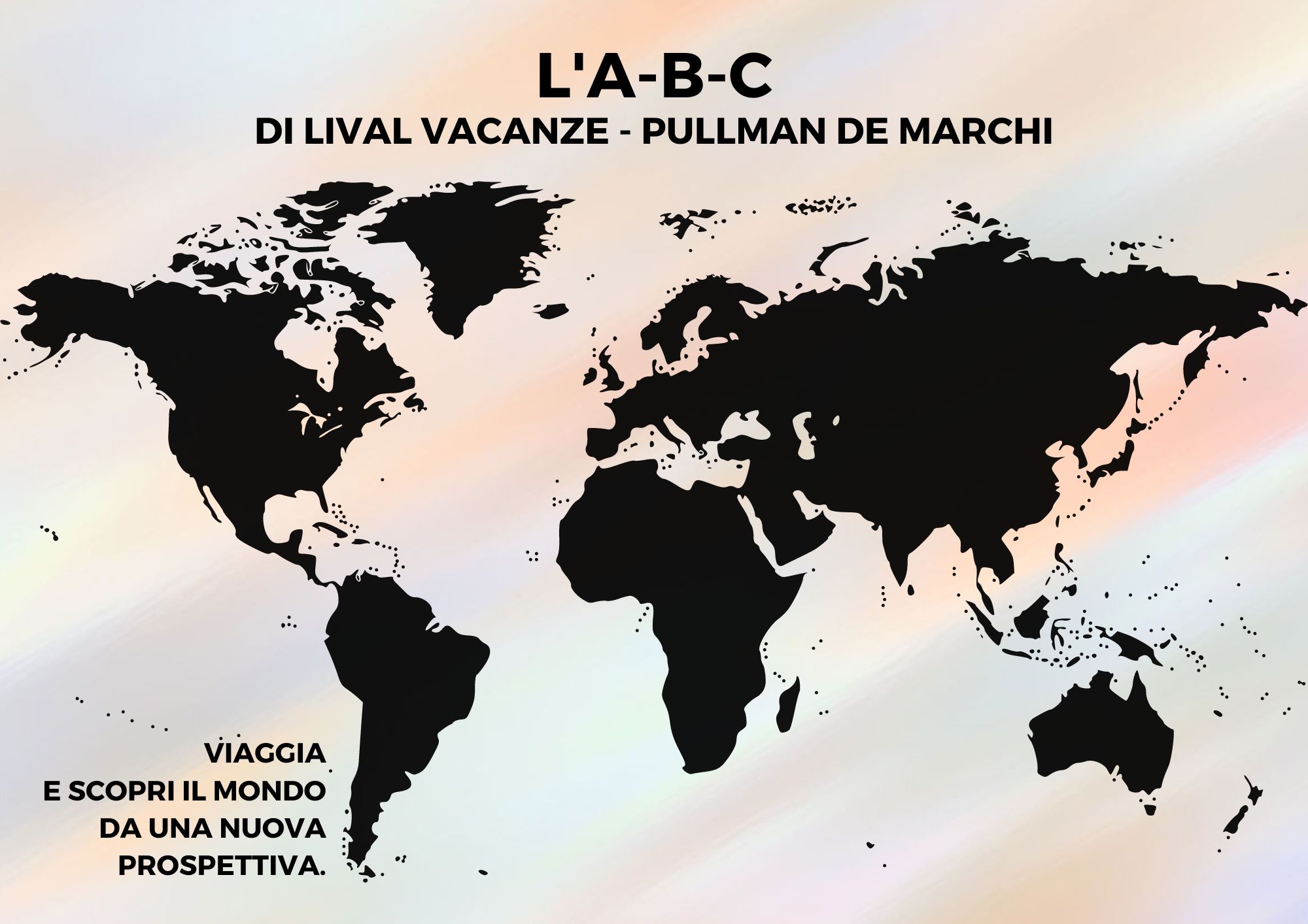L'A-B-C di Lival Vacanze - Pullman De Marchi